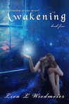 Awakening by Lisa L. Wiedmeier