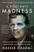 A First-Rate Madness: Uncovering the Links Between Leadership and Mental Illness (Paperback)