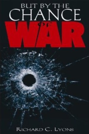 But By the Chance of War