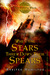 When the Stars Threw Down Their Spears (The Goblin Wars, #3)