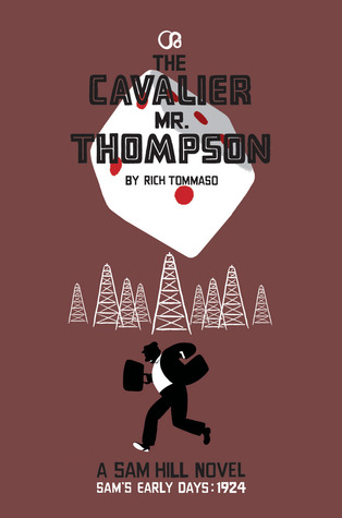 The Cavalier Mr. Thompson by Rich Tommaso