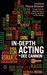 In-Depth Acting