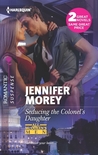 Seducing the Colonel's Daughter / The Secret Soldier