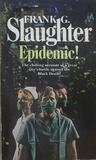 Epidemic! Epidemic!