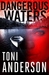 Dangerous Waters by Toni Anderson