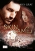 Gefährliche Berührung (Skin, #1)