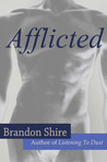 Afflicted by Brandon Shire