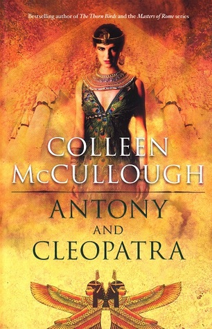 Antony and Cleopatra (Masters of Rome, #7)