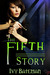 The Fifth Story by Ivy Bateman The Fifth Story by Ivy Bateman