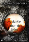 Die dunklen Farben des Lichts