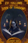 Eve Hallows and the Book of Shadows (The Nightmare Series, #2)