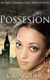 Possession (Emily Chambers Spirit Medium Trilogy #2) Possession (Emily Chambers Spirit Medium Trilogy #2)