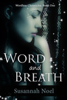 Word and Breath by Susannah Noel Word and Breath by Susannah Noel