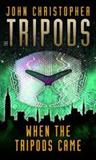 When the Tripods Came (The Tripods, #0)