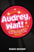 Audrey, Wait! by Robin Benway Audrey, Wait! by Robin Benway