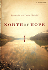 North of Hope by Shannon Huffman Polson