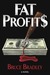 Fat Profits