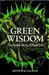 Green Wisdom