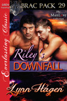Riley's Downfall by Lynn Hagen Riley's Downfall by Lynn Hagen