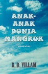 Anak-Anak Dunia Mangkuk (Anak-Anak Dunia Mangkuk, #1) Anak-Anak Dunia Mangkuk (Anak-Anak Dunia Mangkuk, #1)