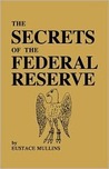 The Secrets Of The Federal Reserve