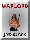 Warlord by Jaid Black