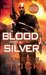 Blood and Silver (Deacon Chalk: Occult Bounty Hunter, #2)