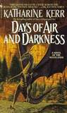 Days of Air and Darkness by Katharine Kerr Days of Air and Darkness by Katharine Kerr
