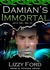 Damian's Immortal (War of Gods, #3)
