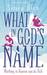 What in God's Name (Paperback)