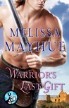 Warrior's Last Gift by Melissa Mayhue Warrior's Last Gift by Melissa Mayhue