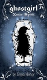Xmas Spirit (Ghostgirl, #3.5) Xmas Spirit (Ghostgirl, #3.5)