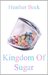 Kingdom Of Sugar