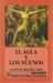 El agua y los sueños. Ensayo sobre la imaginación de la materia (Paperback)
