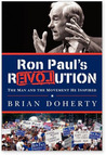 Ron Paul's rEVOLution: The Man and the Movement He Inspired
