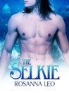 The Selkie (Orkney Selkies, #1) The Selkie