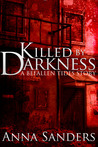 Killed by Darkness (Befallen Tides, #0) Killed by Darkness (Befallen Tides, #0)