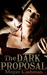 The Dark Proposal (The End ...