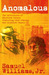 Anomalous by Samuel Williams Jr. Anomalous by Samuel Williams Jr.