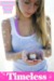 Timeless by Pamela Diane King Timeless by Pamela Diane King