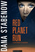 Red Planet Run by Dana Stabenow Red Planet Run by Dana Stabenow
