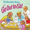 The Berenstain Bears Go Out to Eat The Berenstain Bears Go Out to Eat
