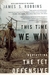 This Time We Win: Revisiting the Tet Offensive (Paperback)