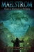 Maelstrom: Tales of Madness and Horror
