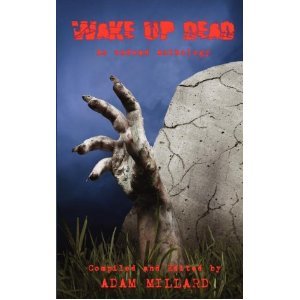 Wake Up Dead - An Undead Anthology
