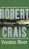 Voodoo River by Robert Crais Voodoo River by Robert Crais