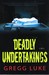 Deadly Undertakings
