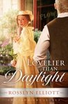 Lovelier Than Daylight (Saddler's Legacy #3)