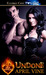 Undone by April Vine Undone by April Vine