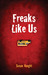 Freaks Like Us